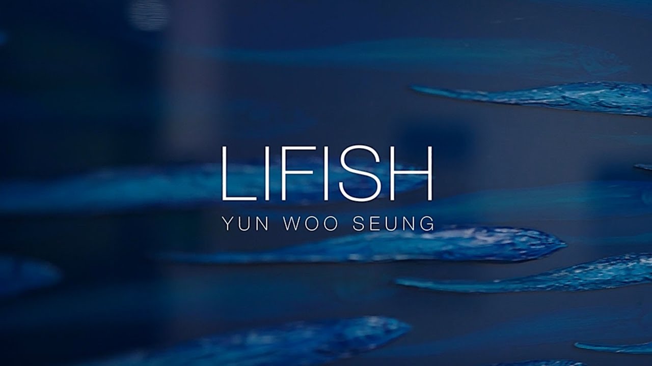 Yun Woo Seung : Lifish